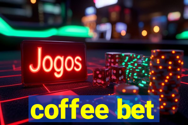 coffee bet